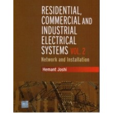 Residential, Commercial and Industrial Electrical Systems : Volume 2 - Network and Installation